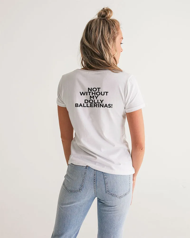 NOT WITHOUT MY DOLLY BALLERINAS WITH GOLD BALLERINAS Women's V-Neck Tee